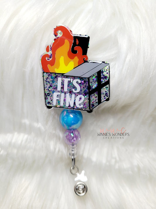 Its Fine Dumpster Badge Reel
