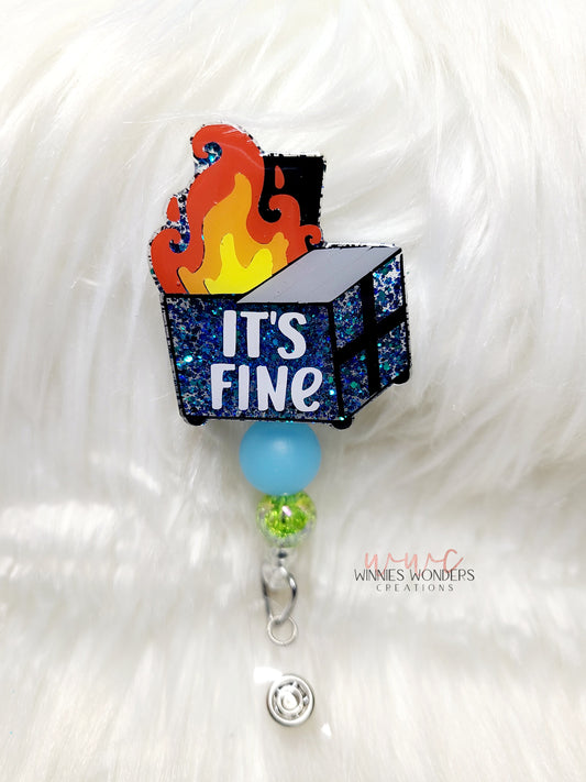 Its Fine Dumpster Badge Reel