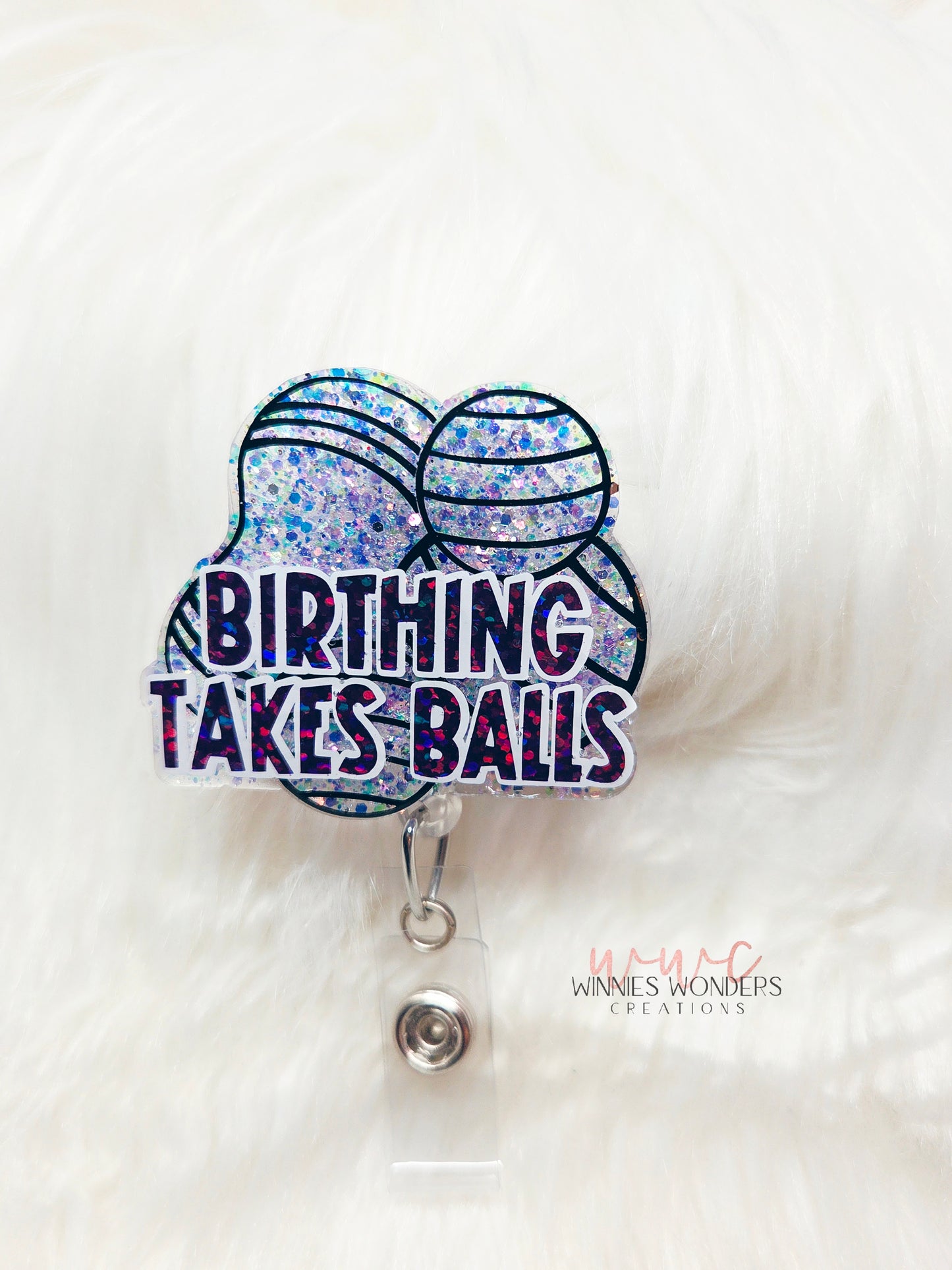 Birthing Takes Balls Badge Reel