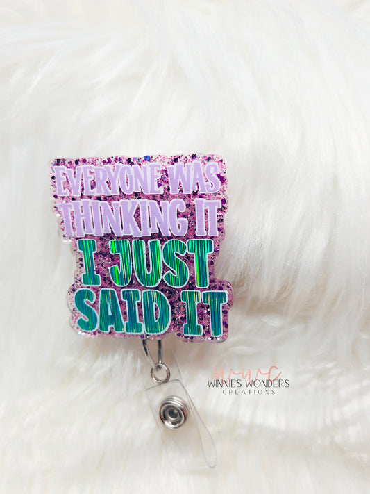 Everyone was thinking it Badge Reel