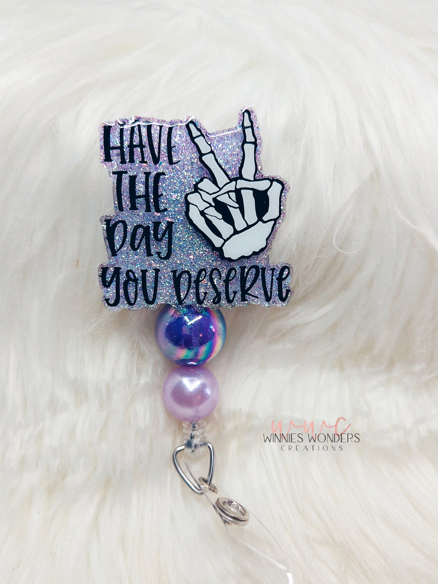 Have the Day You Deserve Badge Reel