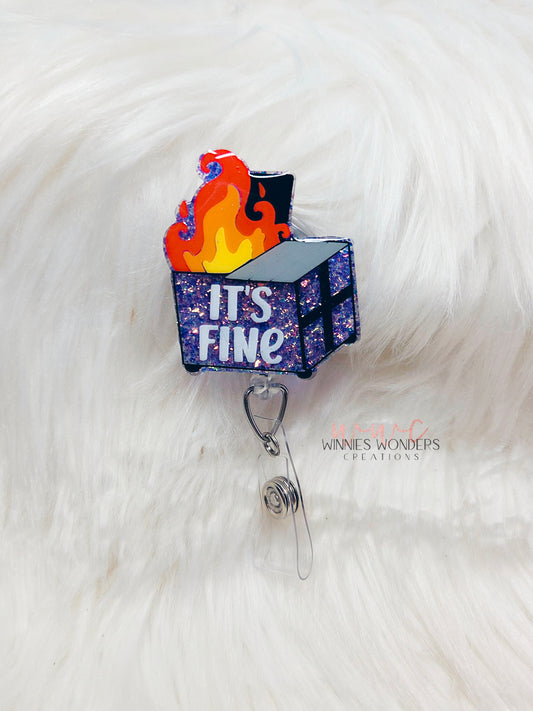 Its Fine Dumpster Badge Reel