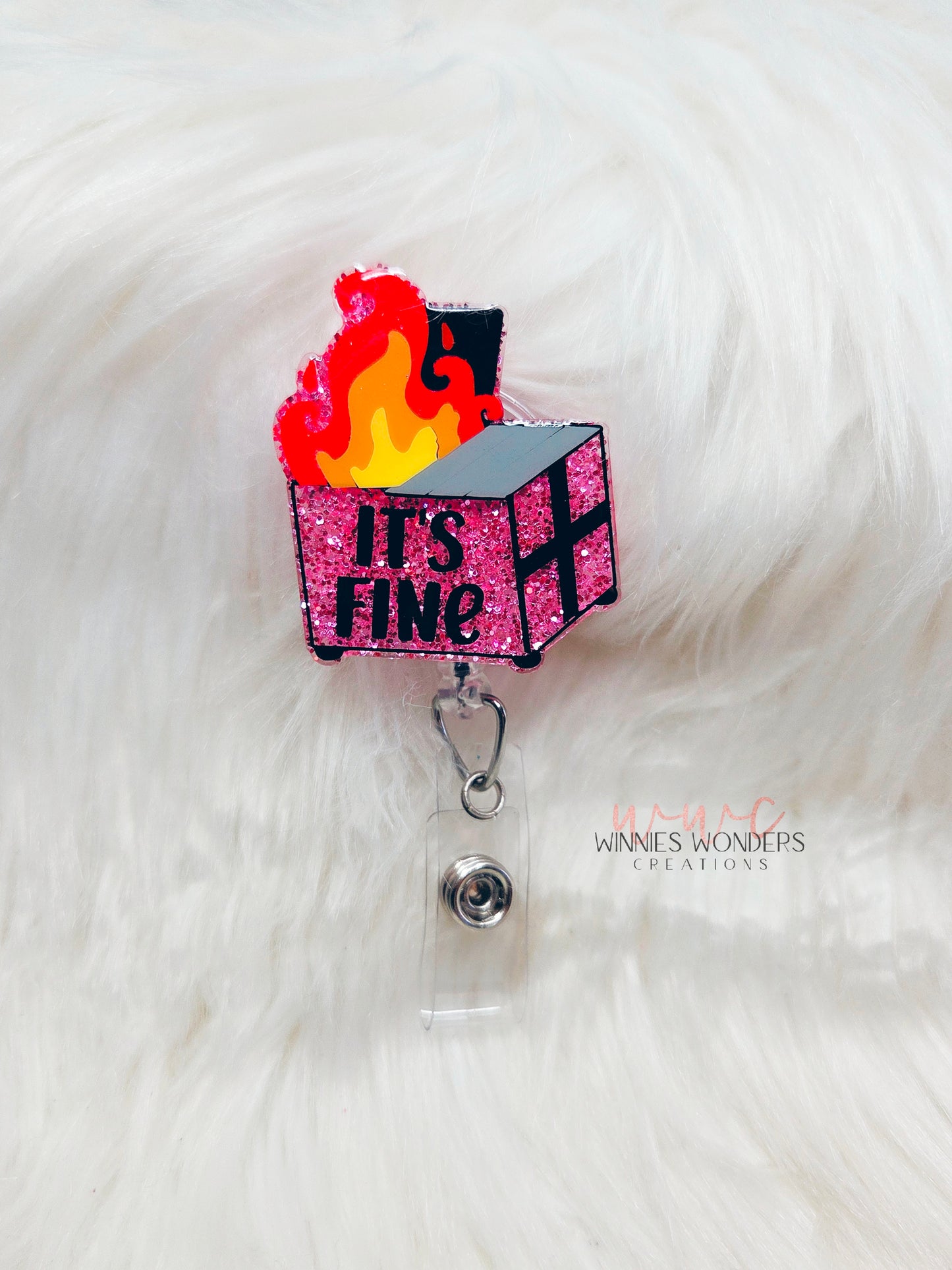 Its Fine Dumpster Badge Reel