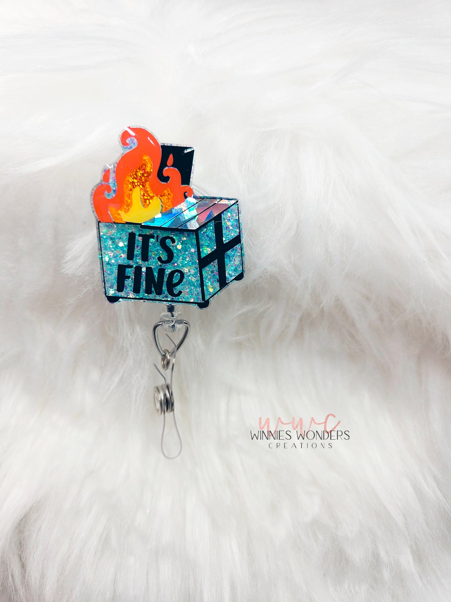 Its Fine Dumpster Badge Reel