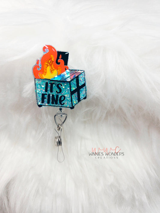 Its Fine Dumpster Badge Reel