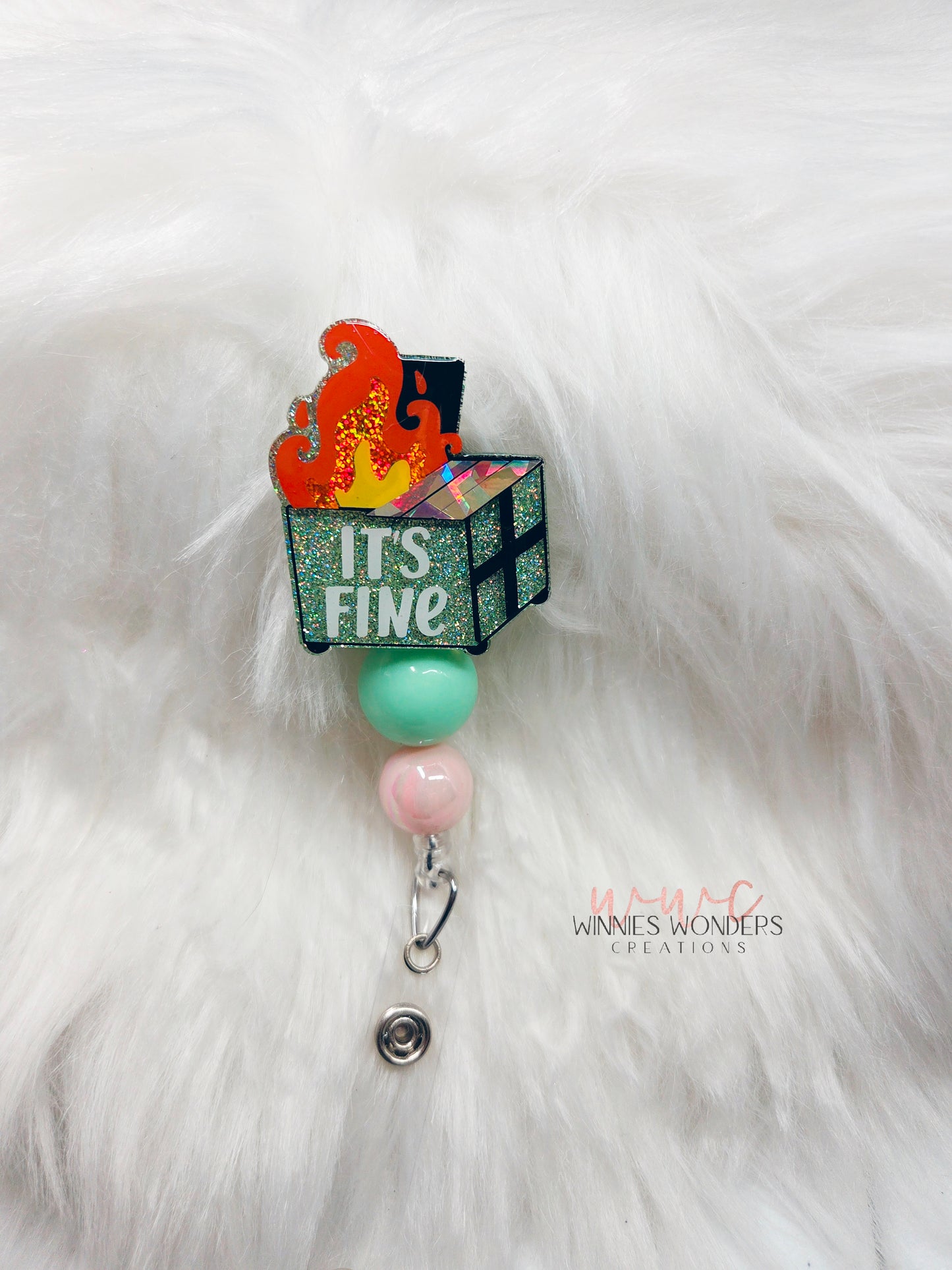 Its Fine Dumpster Badge Reel