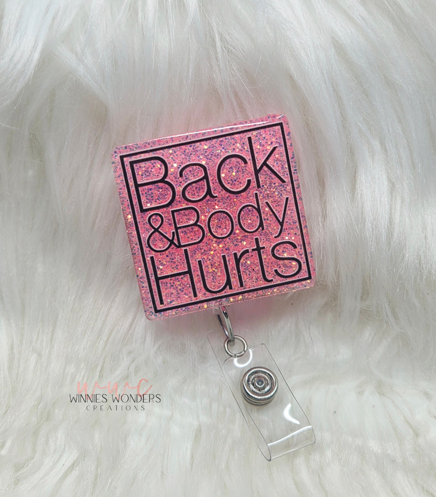 Back and Body Hurts Badge Reel