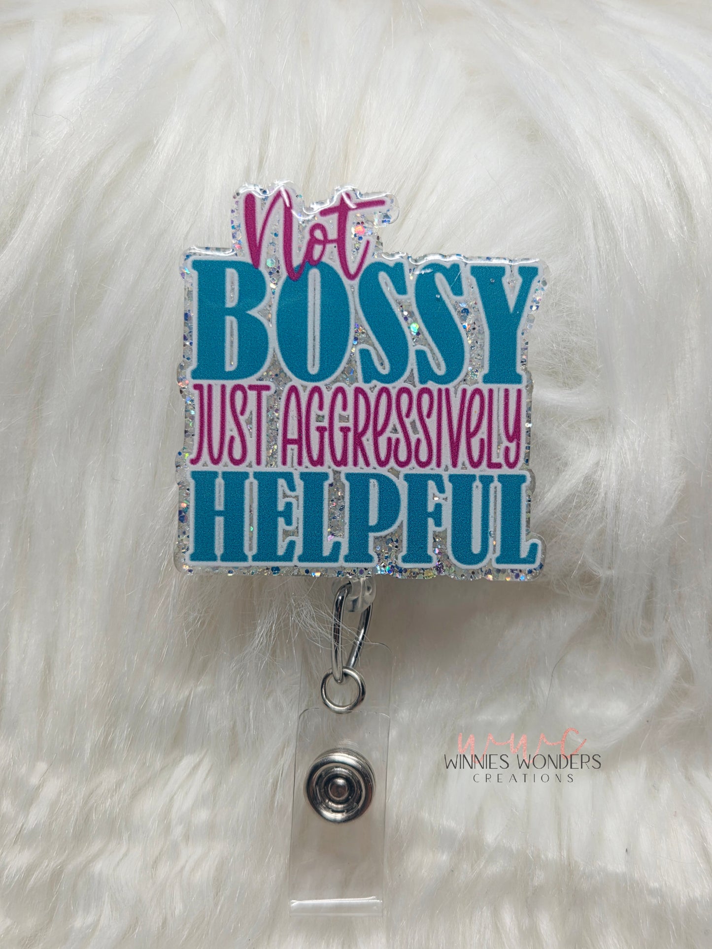 Not bossy Badge Reel