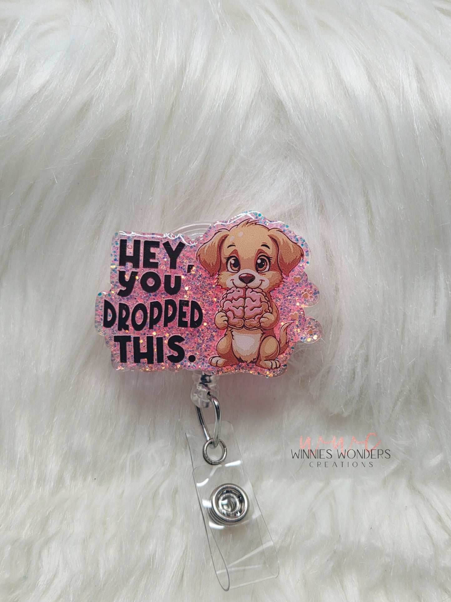 Hey you dropped this Badge Reel