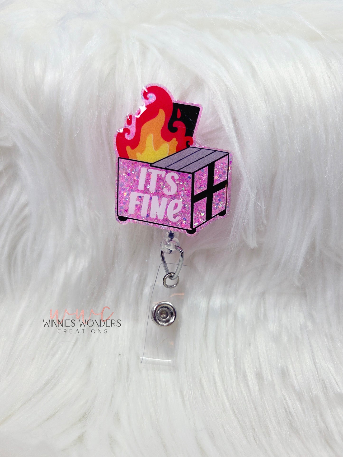 Its Fine Dumpster Badge Reel