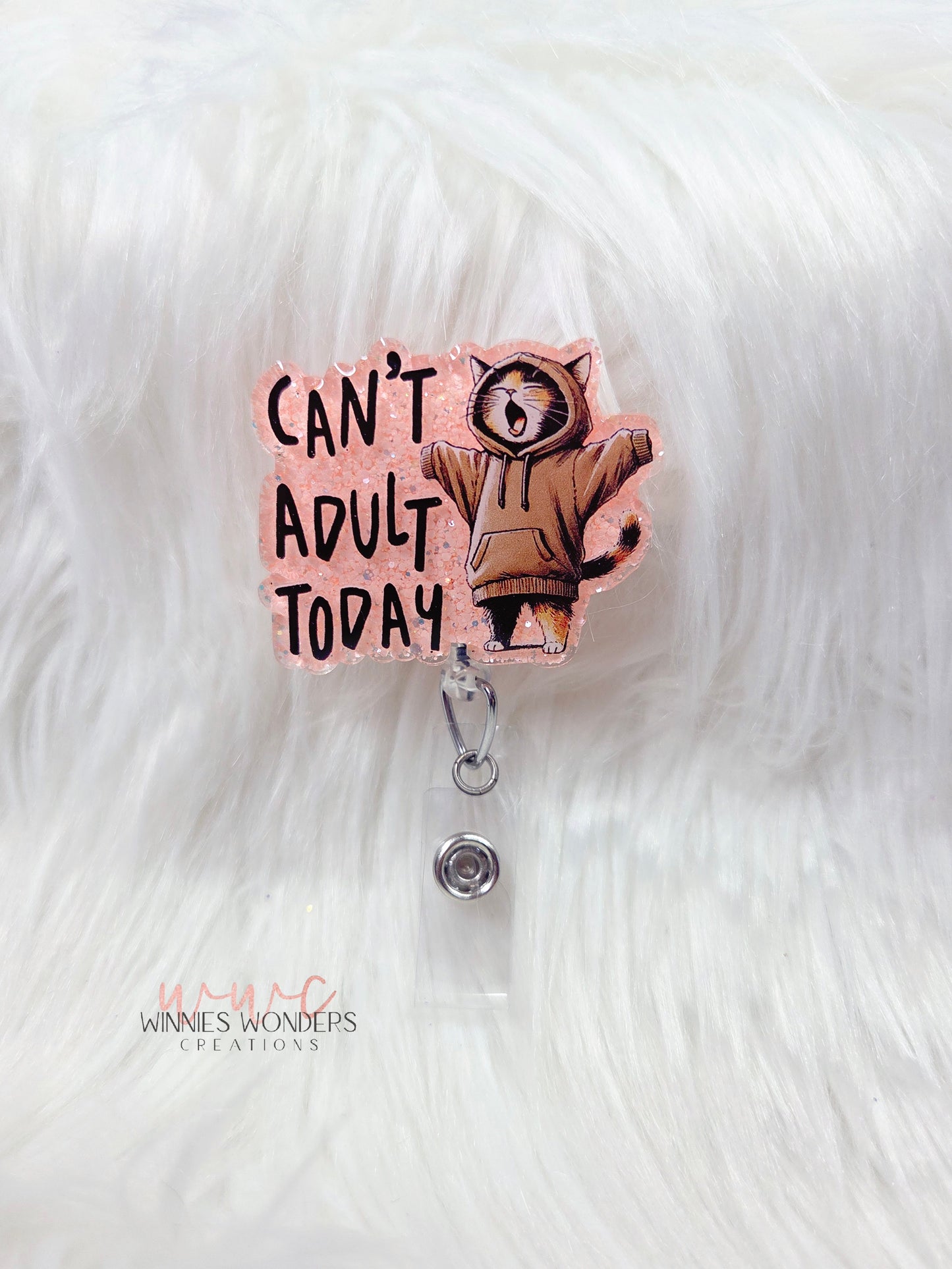 Can't Adult Today Badge Reel