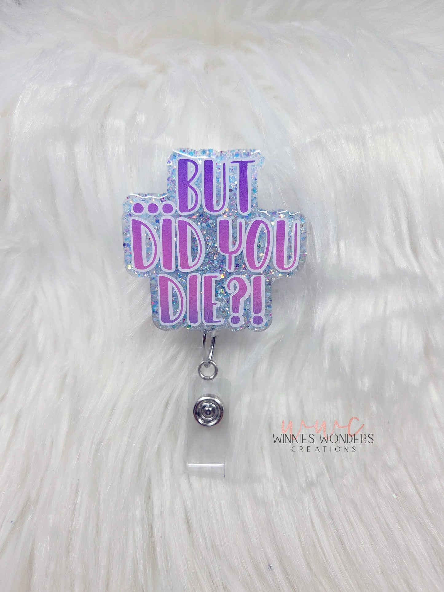 But Did You Die Badge Reel