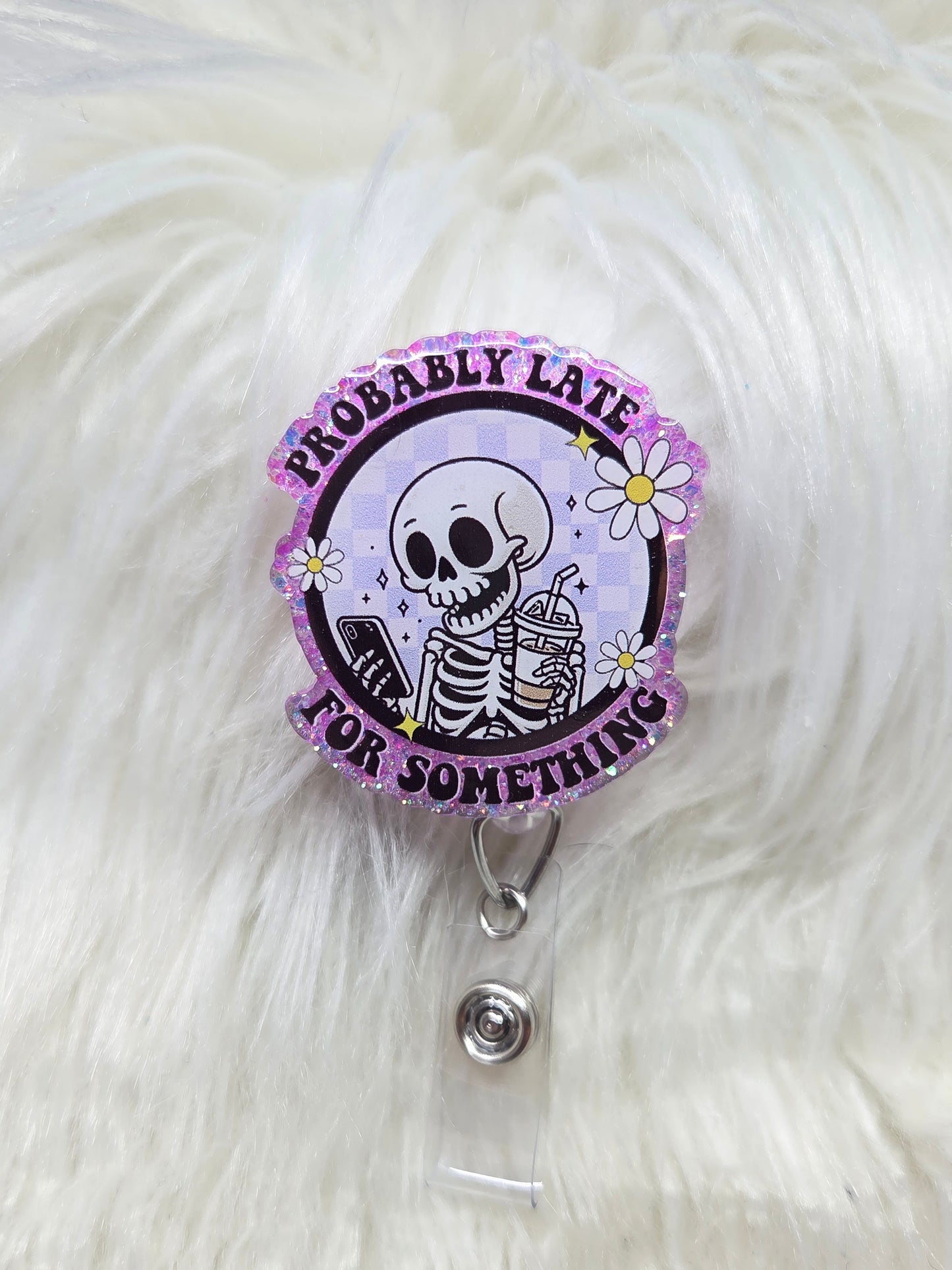Probably Late for Something Badge Reel