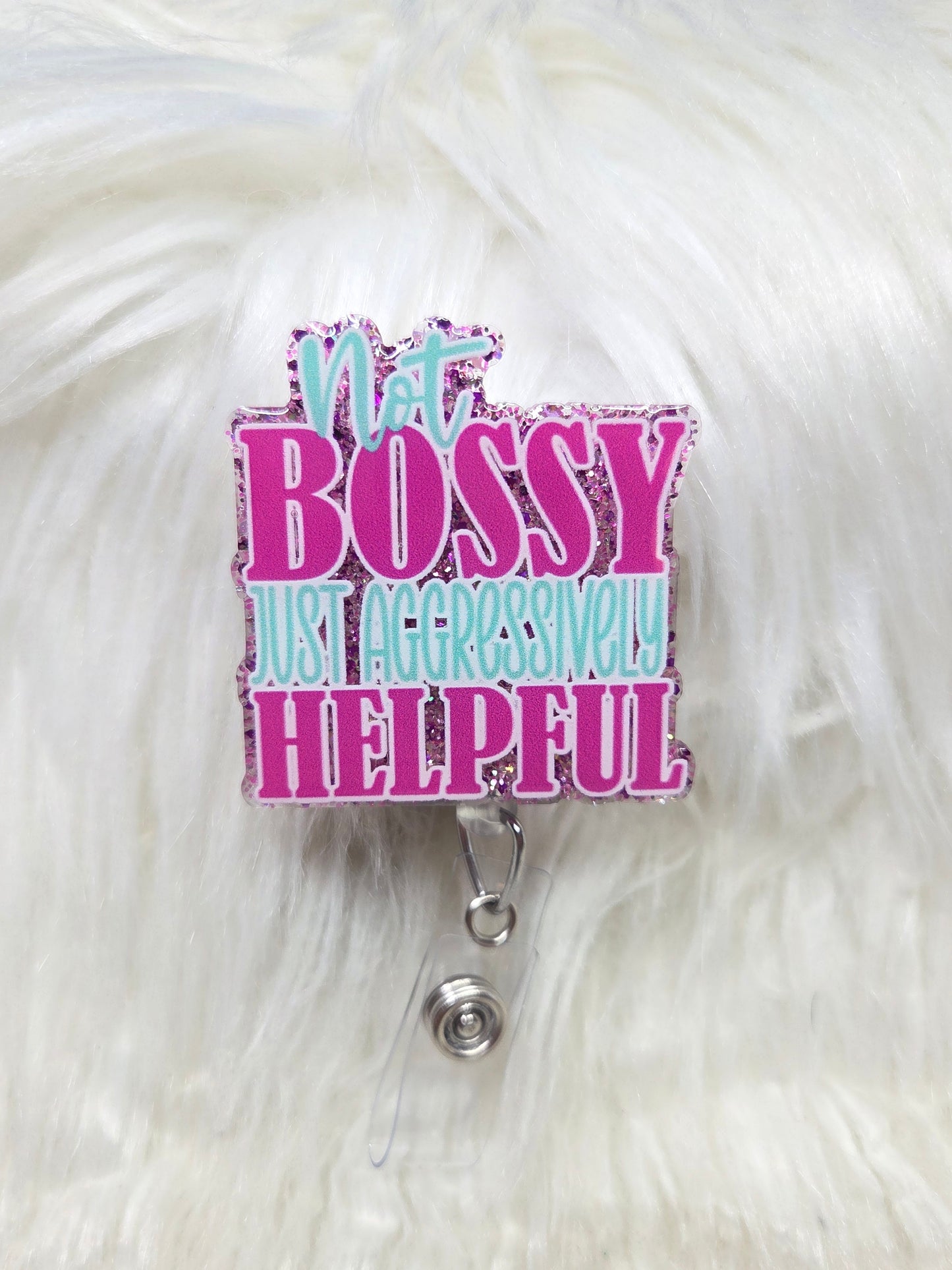 Not Bossy Badge Reel