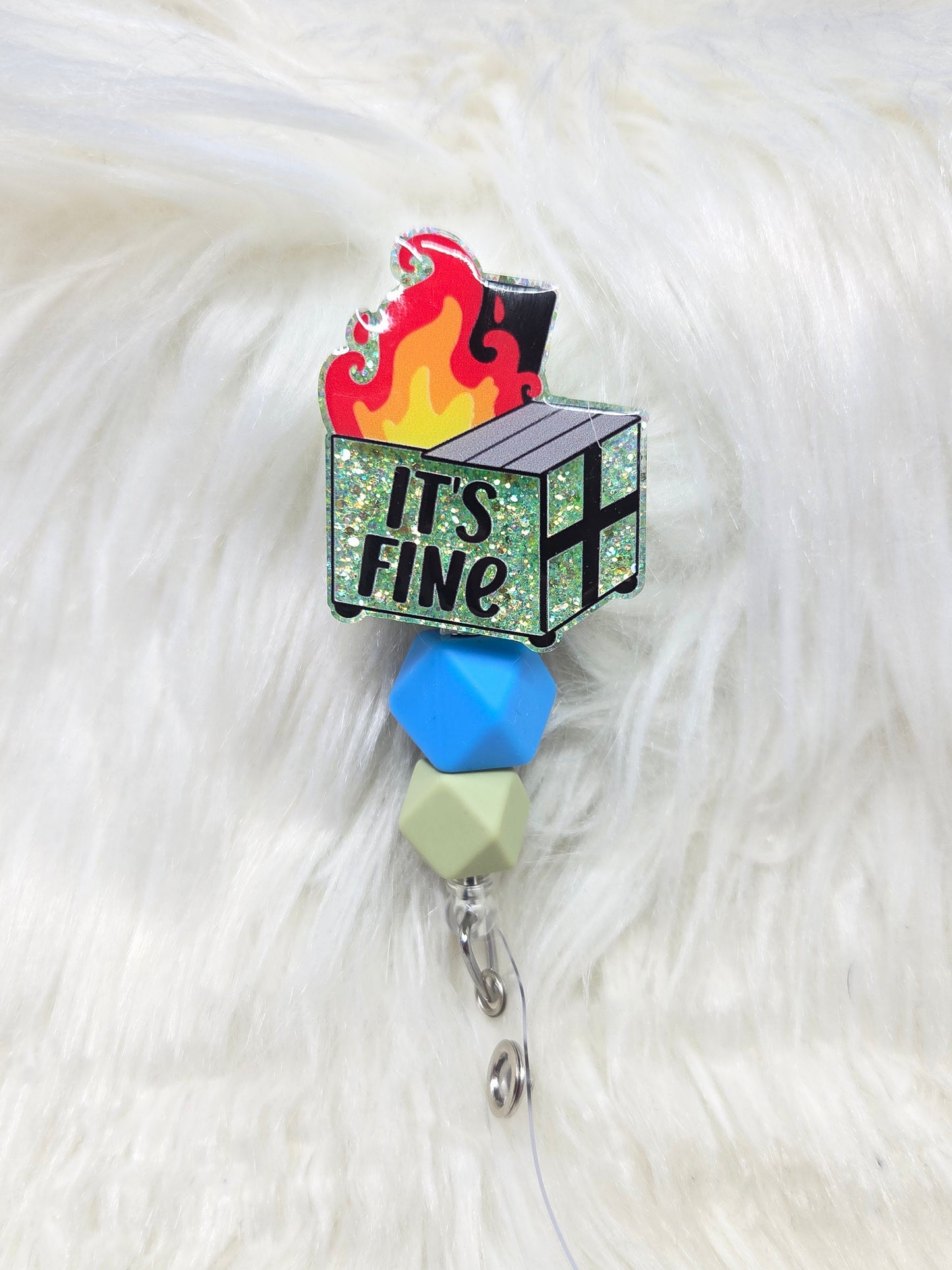Its Fine Dumpster Badge Reel