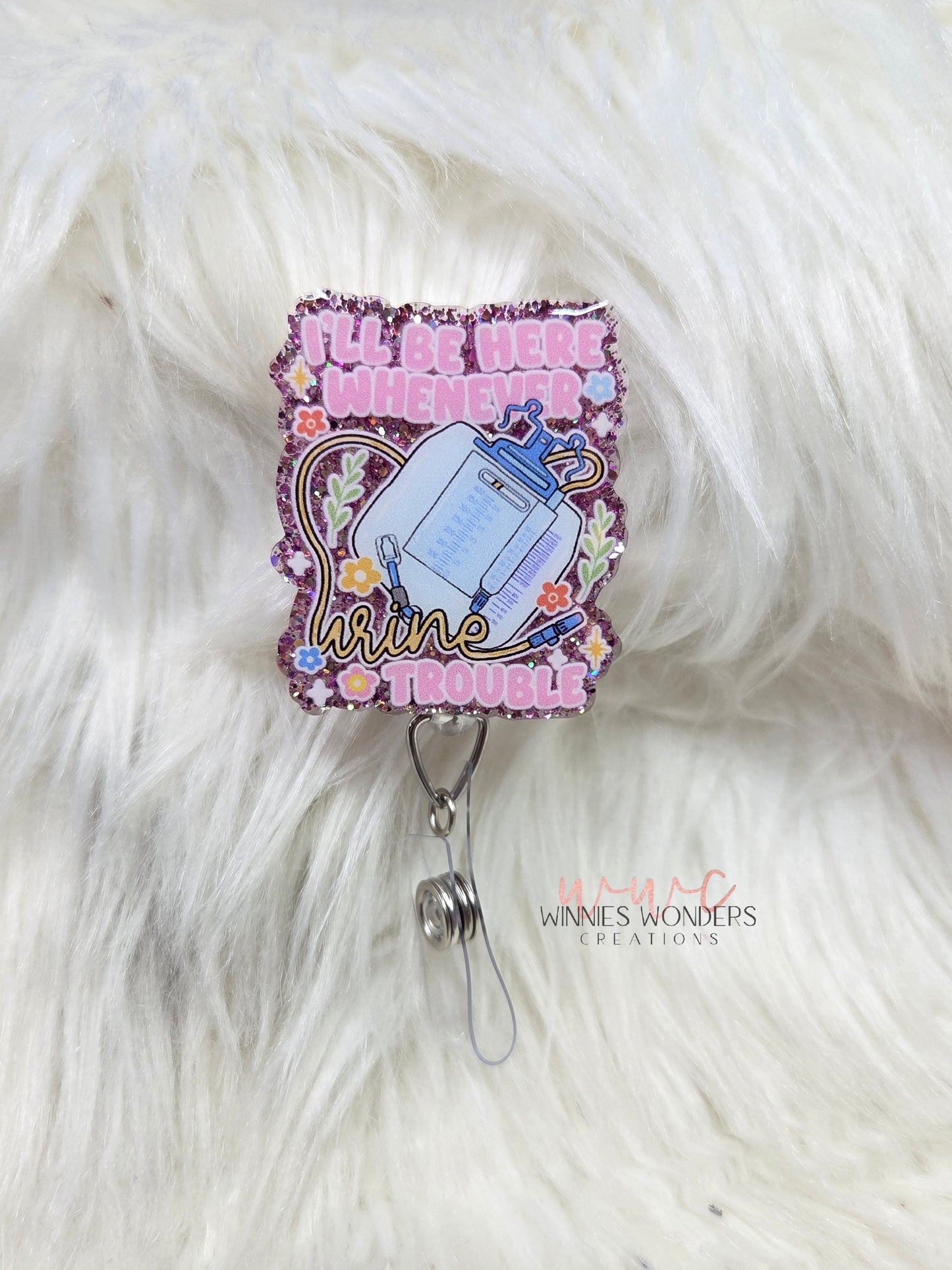 Urine Trouble Badge Reel