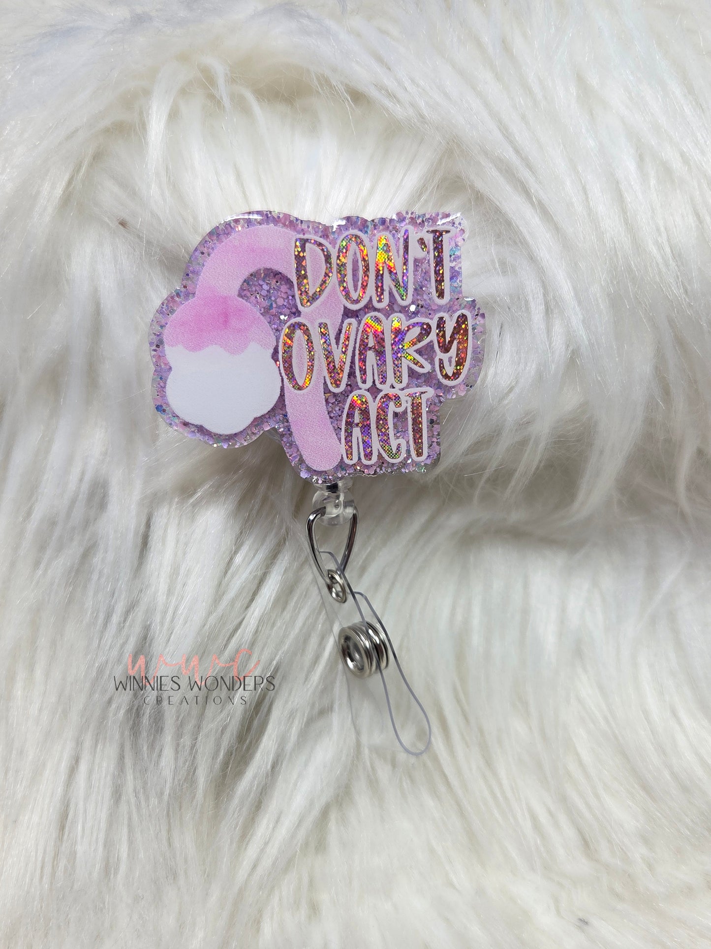 Don't Ovary Act Badge Reel