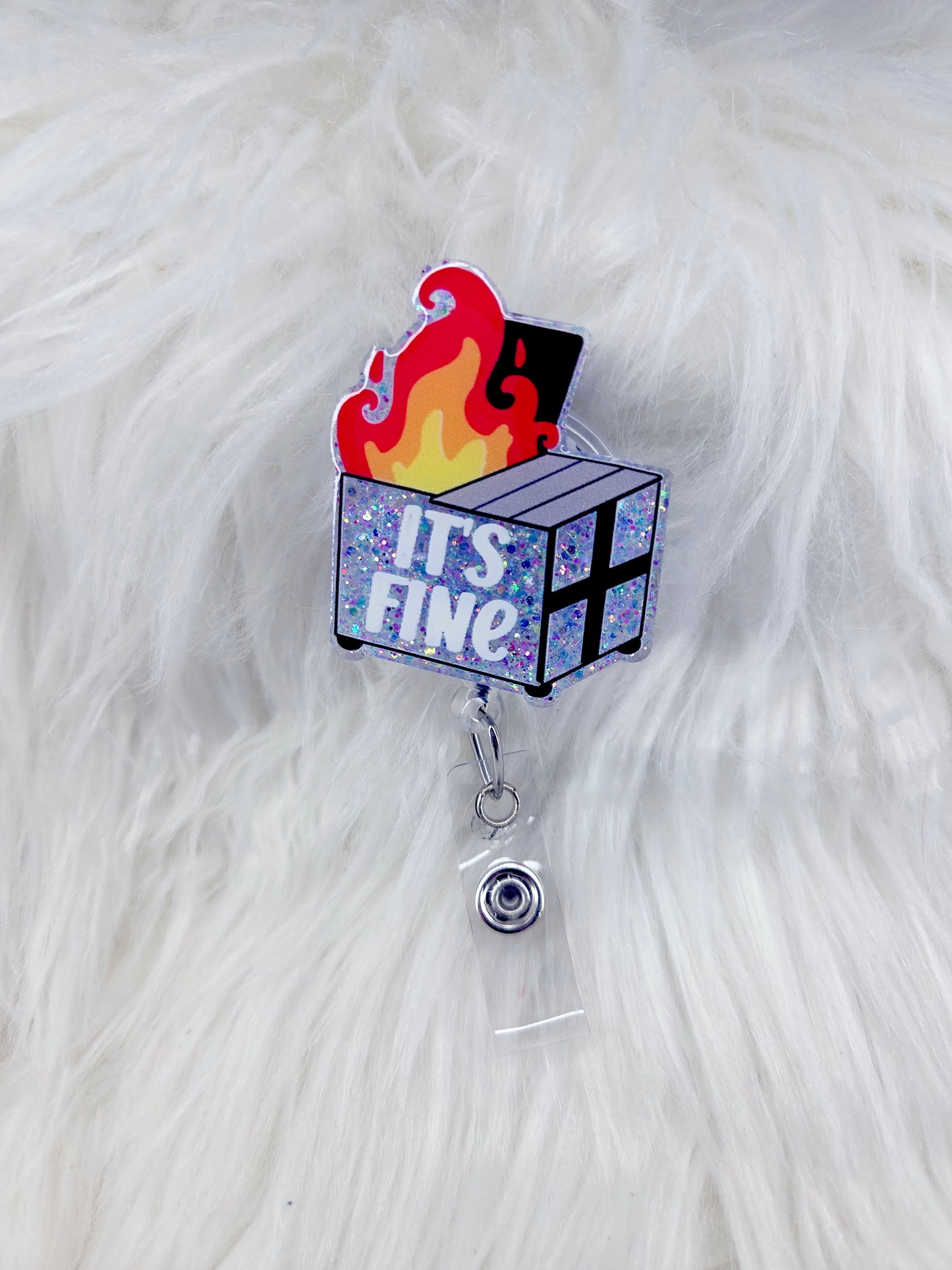 Its Fine Dumpster Badge Reel