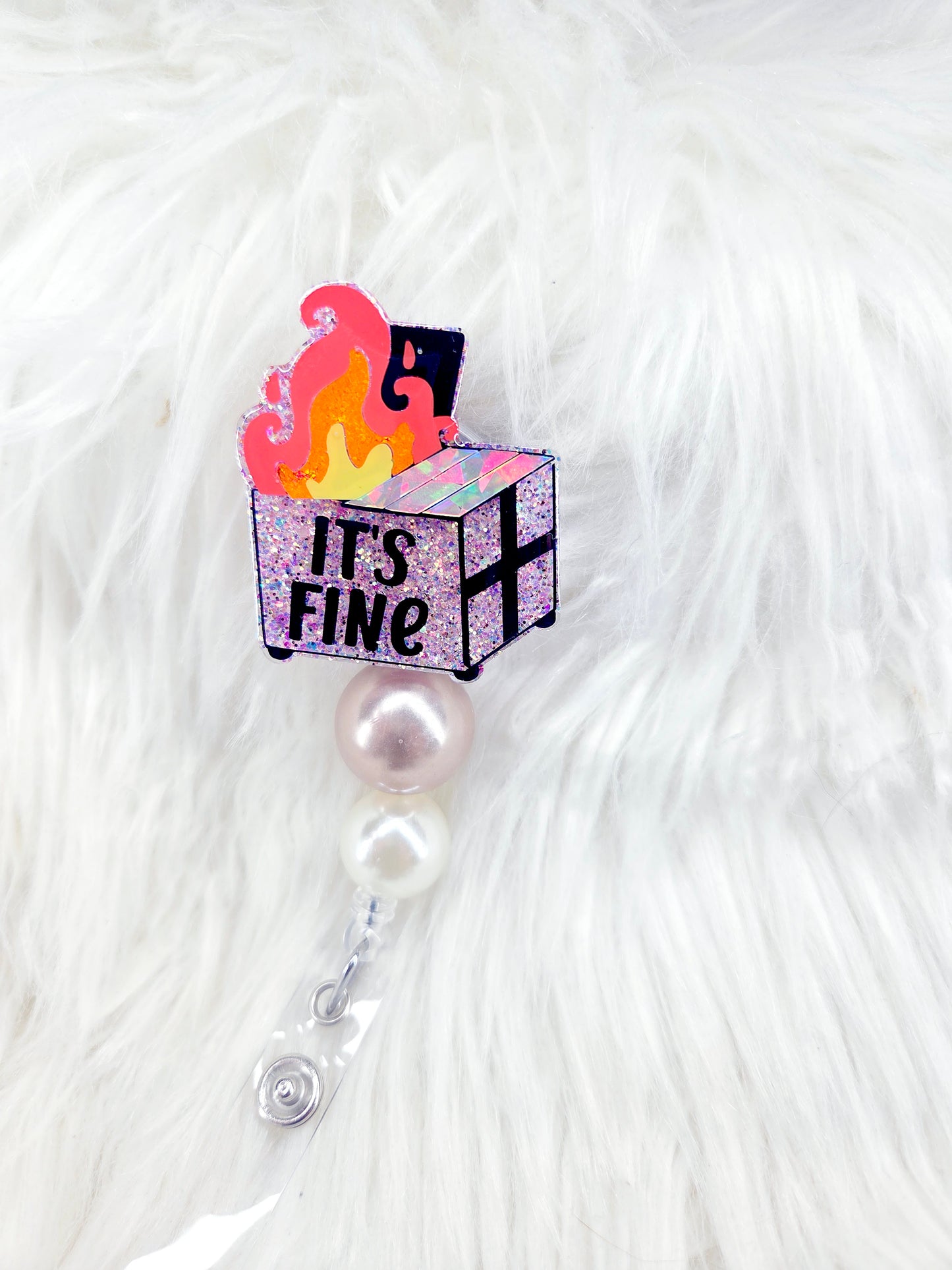 Its Fine Dumpster Badge Reel