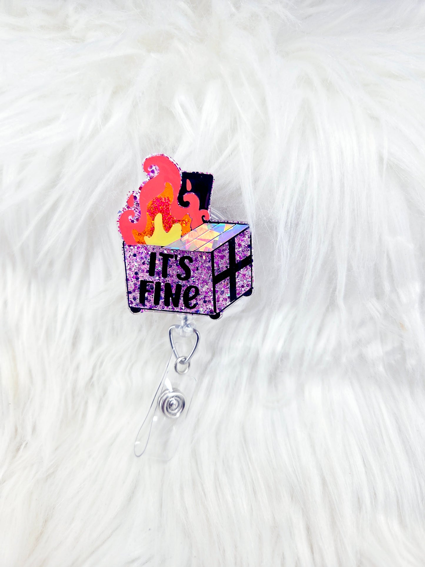 Its Fine Dumpster Badge Reel