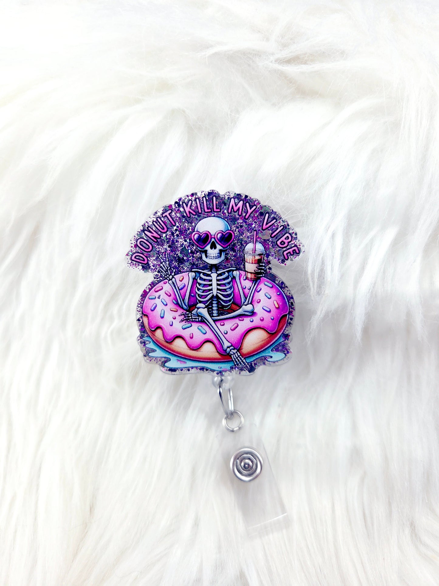 Donut Kill My Vibe Badge Reel