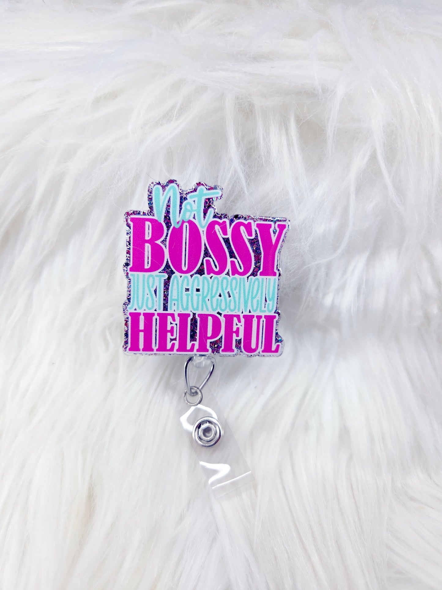 Not Bossy Badge Reel