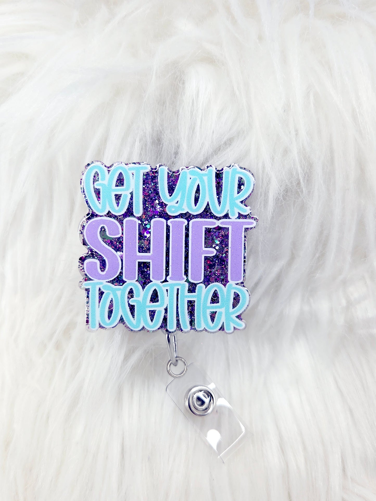 Get Your Shift Together Badge Reel
