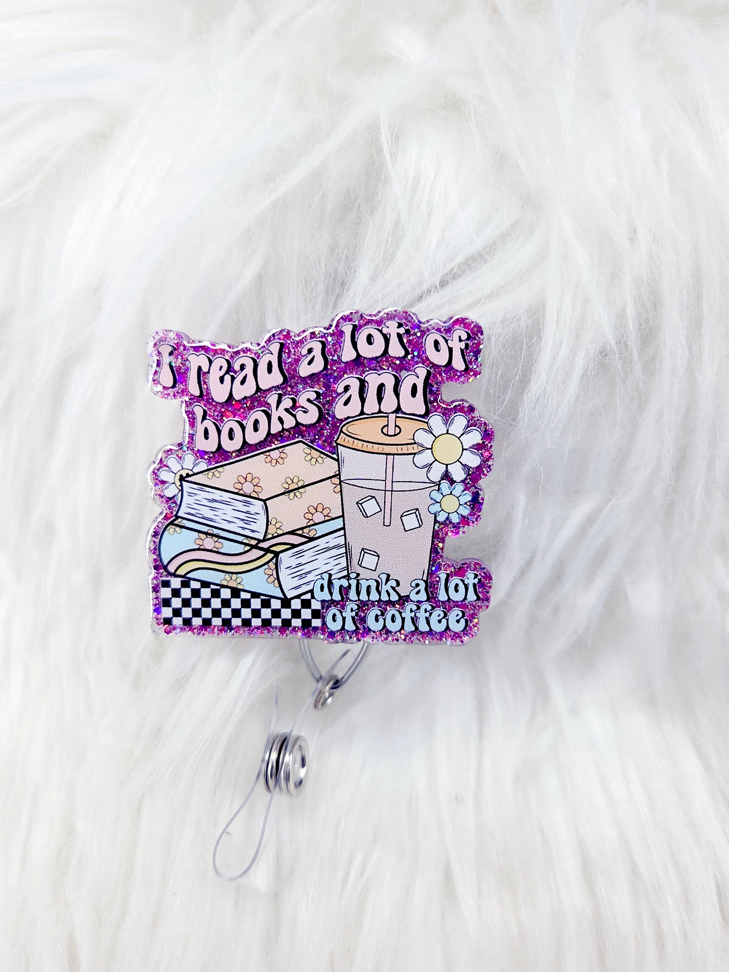 Read Books and drink coffee Badge Reel