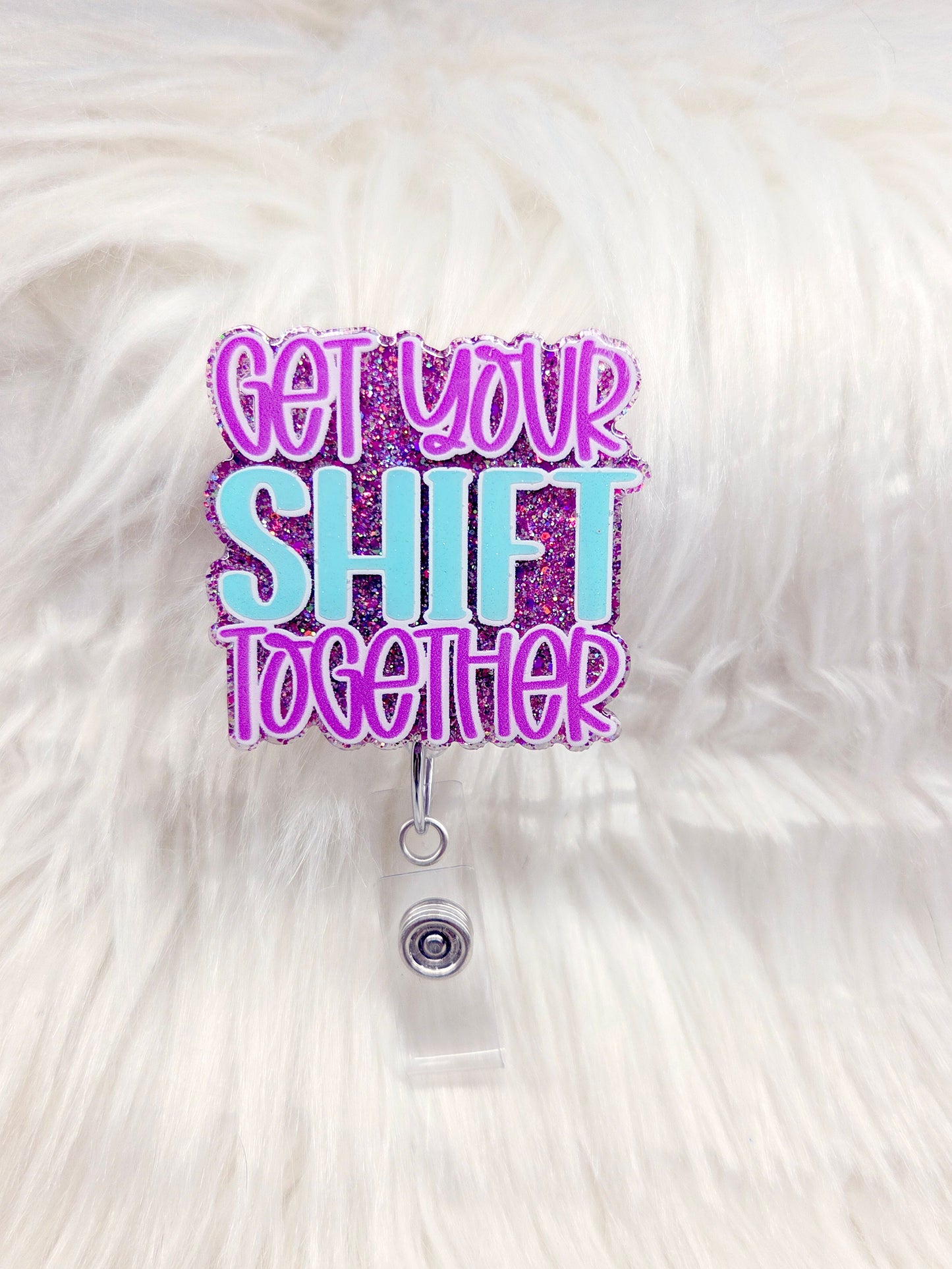 Get Your Shift Together Badge Reel