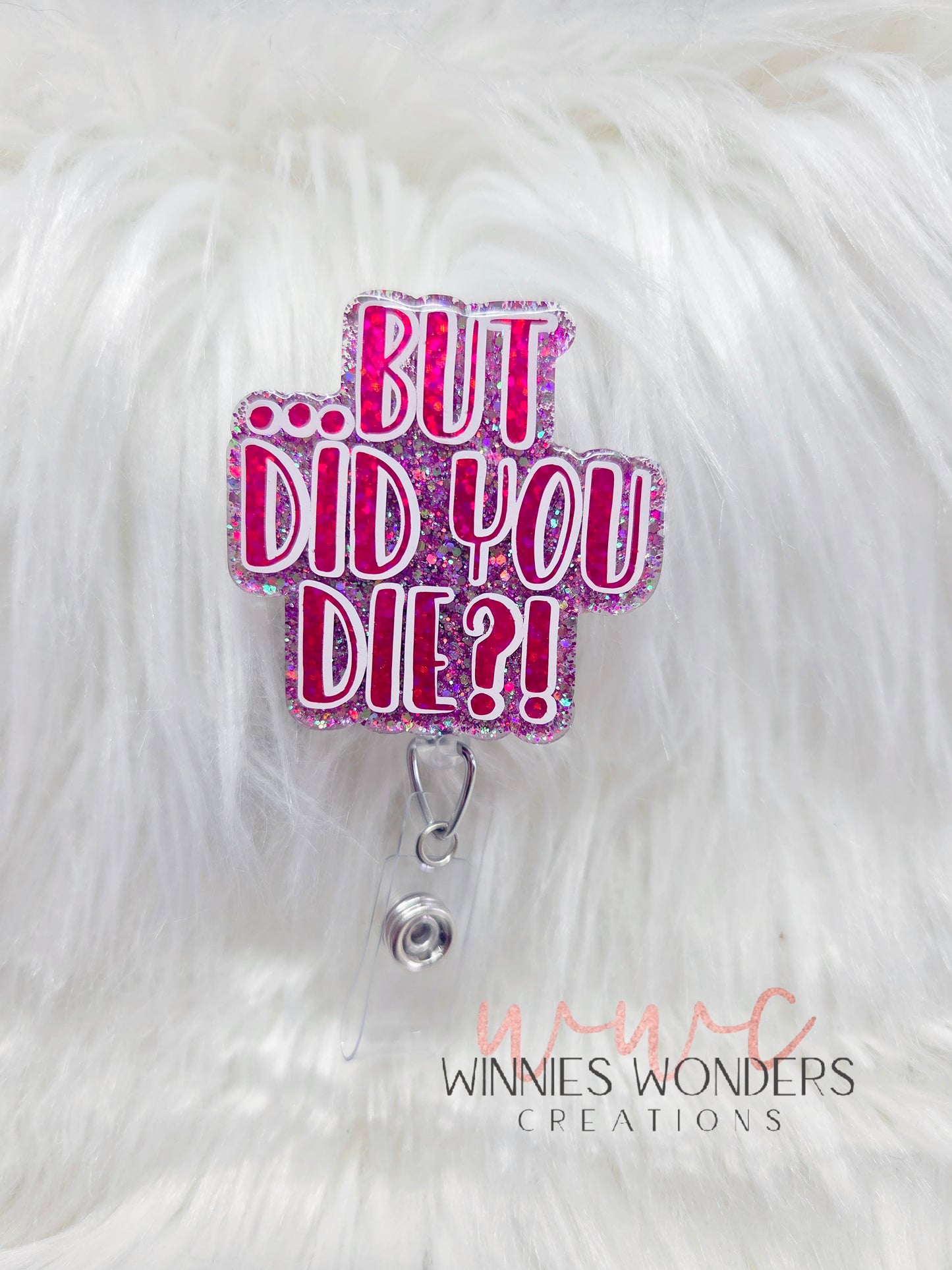 But Did You Die Badge Reel