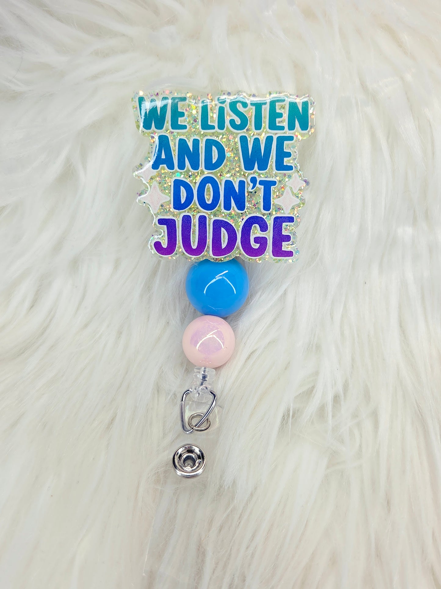 We Listen and We Don't Judge Badge Reel