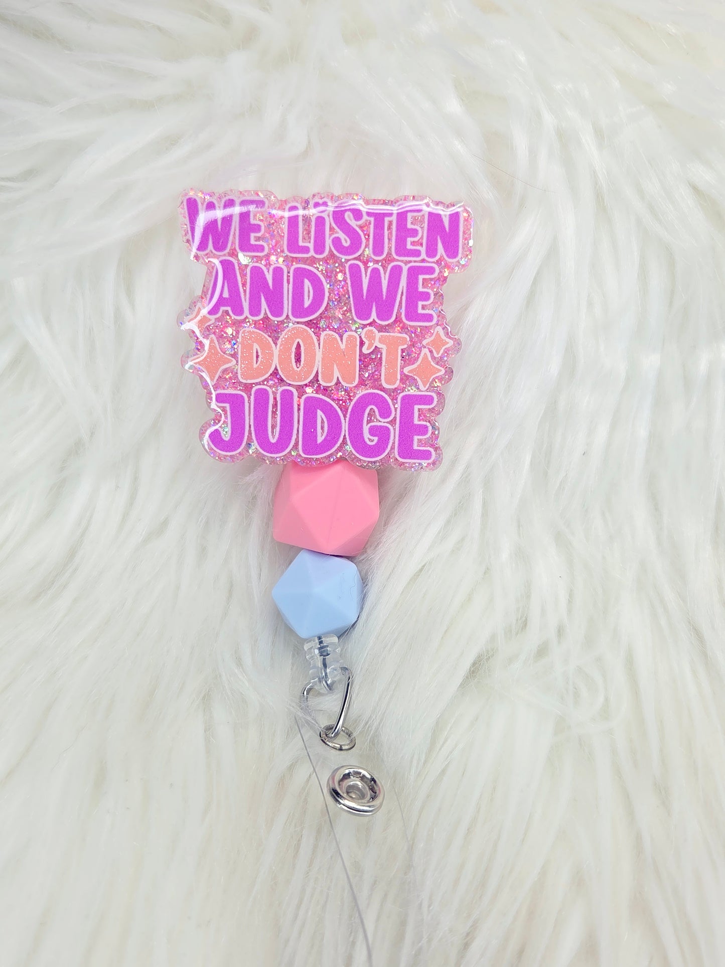 We Listen and We Don't Judge Badge Reel