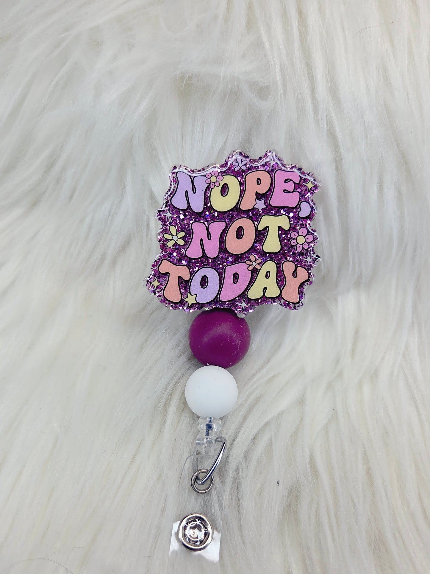 Nope not today Badge reel