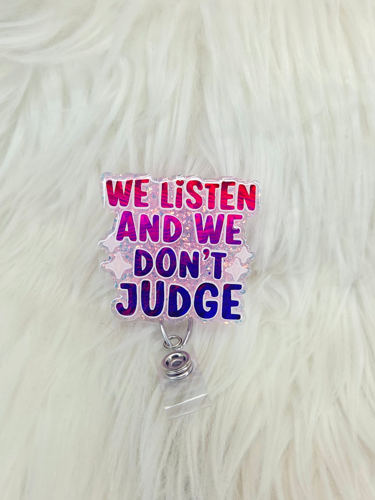We Listen and We Don't Judge Badge Reel