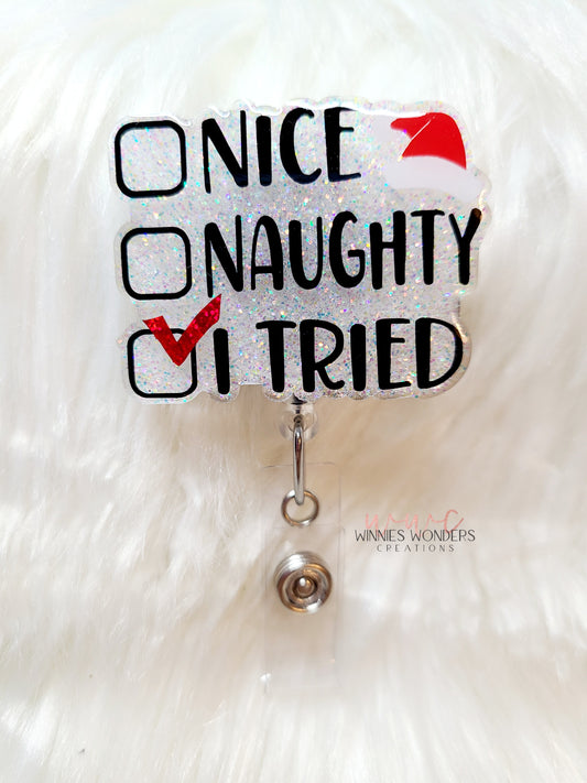 Nice/ Naughty/ I Tried Badge Reel