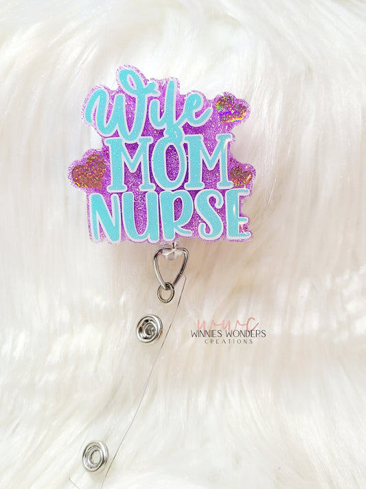 Wife Mom Nurse Badge Reel