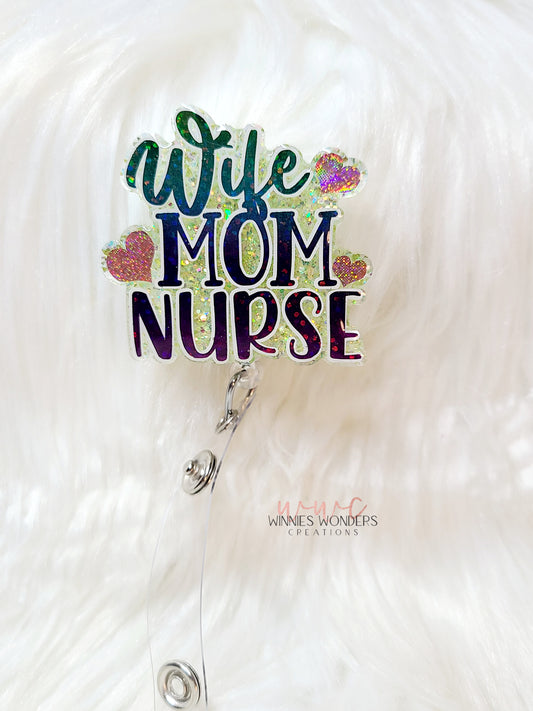 Wife Mom Nurse Badge Reel