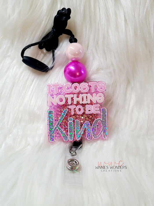 Costs Nothing To Be Kind Lanyard