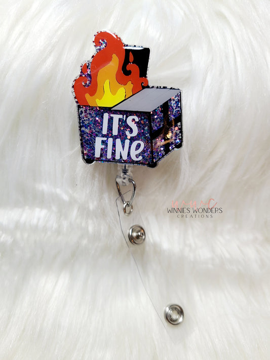 Its Fine Dumpster Badge Reel