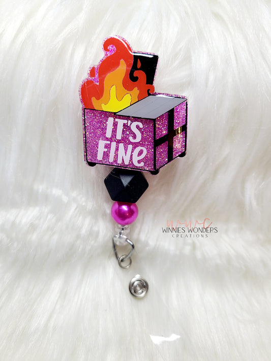 Its Fine Dumpster Badge Reel