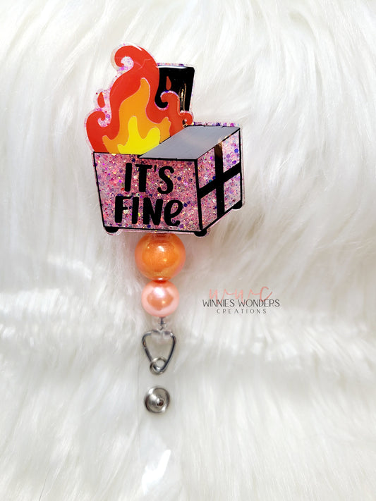 Its Fine Dumpster Badge Reel