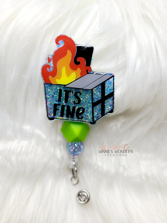 Its Fine Dumpster Badge Reel