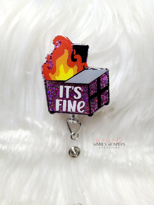Its Fine Dumpster Badge Reel