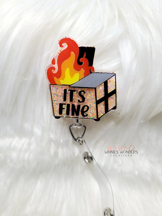 Its Fine Dumpster Badge Reel