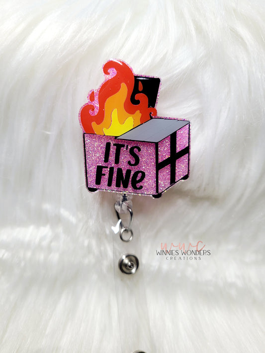 Its Fine Dumpster Badge Reel