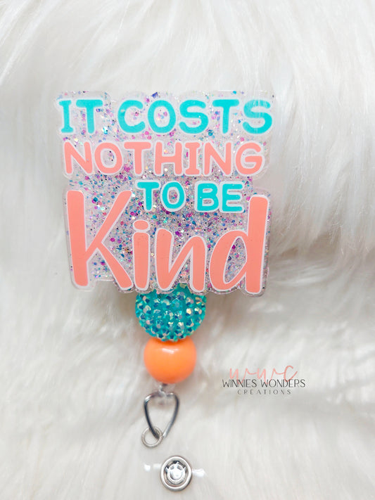 Cost Nothing to be Kind Badge Reel
