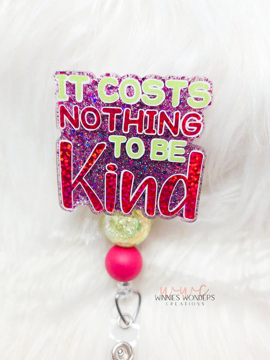 Cost Nothing to be Kind Badge Reel