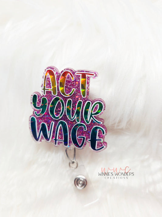 Act Your Wage Badge Reel