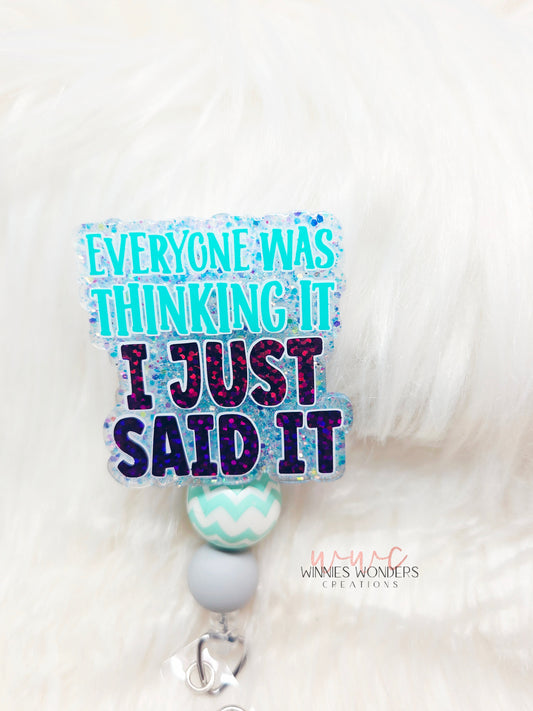 Everyone was thinking it Badge Reel
