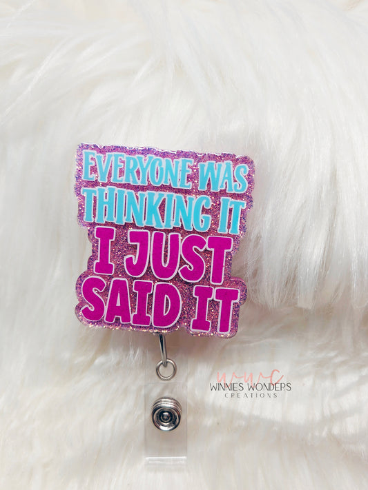 Everyone was thinking it Badge Reel